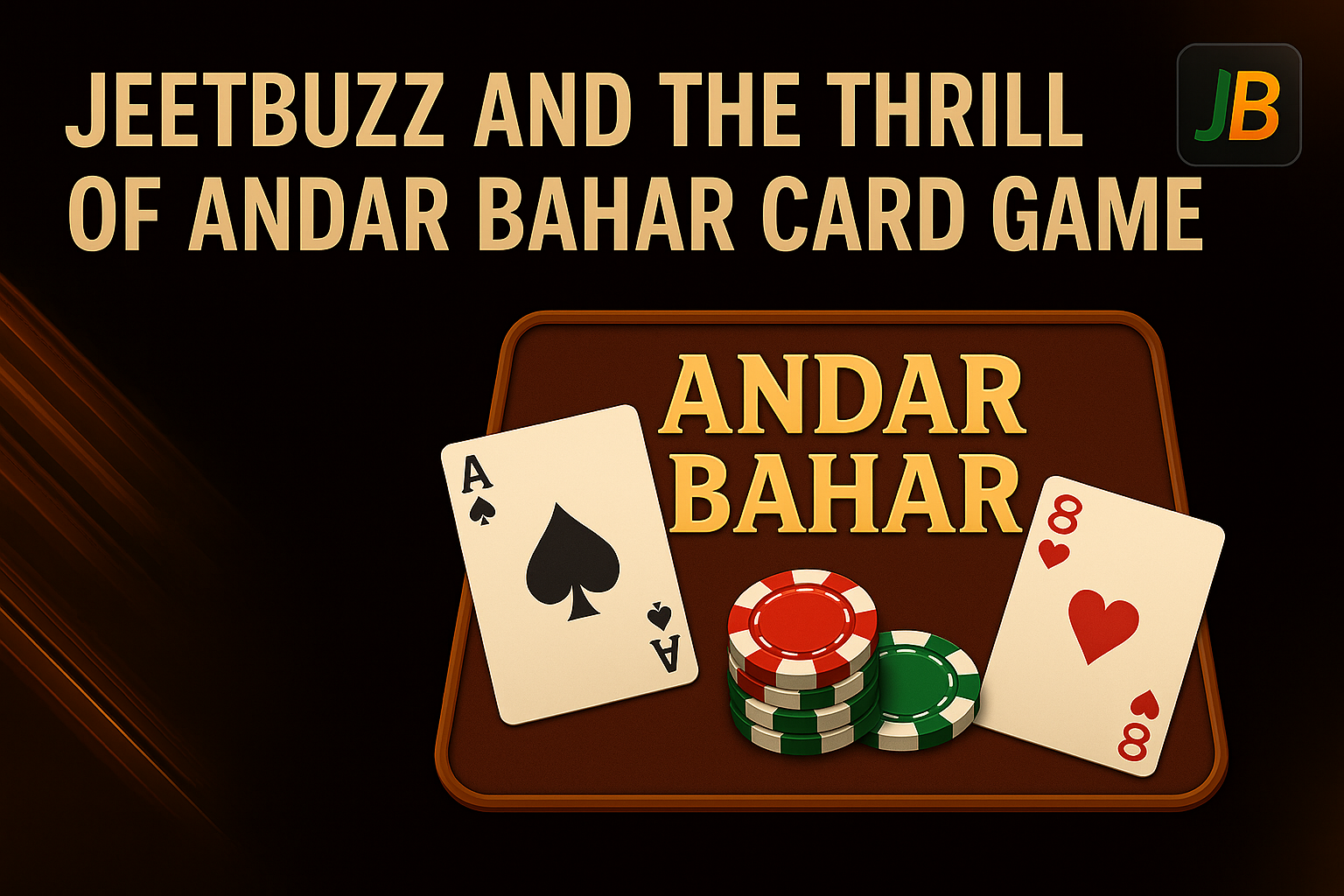 Jeetbuzz And The Thrill of Andar Bahar Card Game